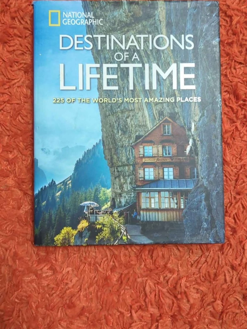 National Geographic Destinations of a Lifetime - Coffee Table Book